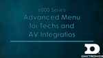 ADVANCED MENU FOR TECHS AND AV INTEGRATORS