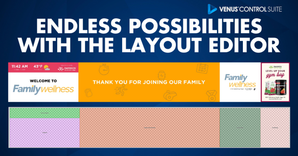 Unlock the Full Potential of your Displays with the Layout Editor