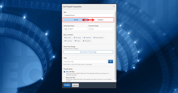 Playlist Properties: Active vs. Inactive