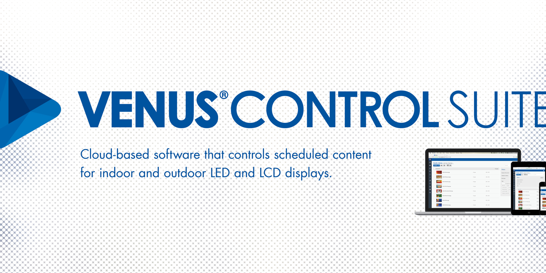 Venus Control Suite now controls indoor, outdoor, LED and LCD displays