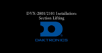 DVX-2101/2801 Section Lifting