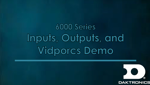 INPUTS, OUTPUTS AND VIDPROCS DEMO