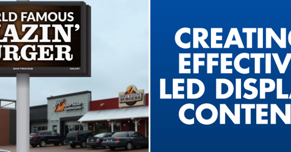 Led Sign Ad Examples What makes an LED sign a valuable advertising tool?