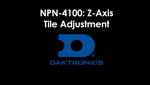 NPN-4100: Z-Axis Tile Adjustment